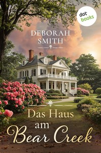 Deborah Smith   Das Haus am Bear Creek jpg