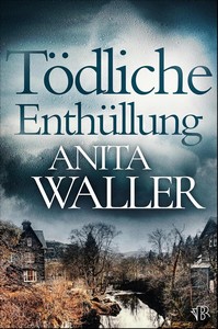 Anita Waller   Tödliche Enthüllung   Die Katz   Maus Krimis 3 jpg