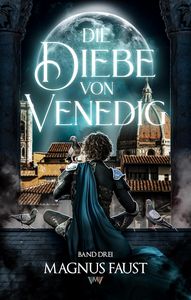 Magnus Faust   Die Diebe von Venedig 3   Im Bann der schwarzen Magier jpg