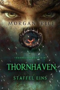 Morgan Rice   Thornhaven   Staffel Eins   Thornhaven 1 jpg