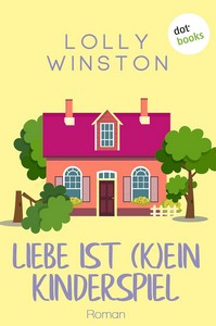 Lolly Winston   Liebe ist  k ein Kinderspiel jpg