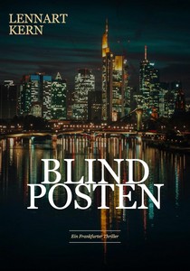 Lennart Kern   Blindposten   Ein Frankfurter Thriller jpg