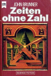 John Brunner   Zeiten ohne Zahl jpg