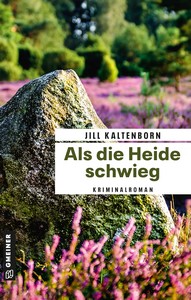 Jill Kaltenborn   Als die Heide schwieg   Chirurgin Nina Wedemeyer ermittelt 2 jpg