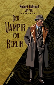 Christian Huyeng   Der Vampir von Berlin   Robert Ashford ermittelt 38 jpg