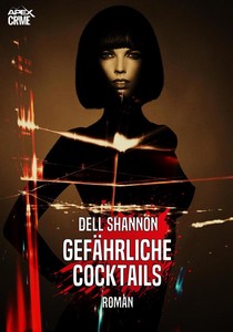 Dell Shannon   Gefährliche Cocktails jpg