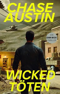 Chase Austin   Wicked Töten   Sam Wick 4 jpg