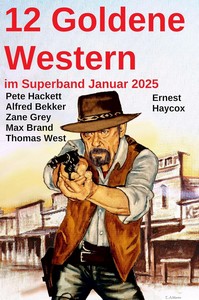 12 Goldene Western im Superband Januar 2025 jpg