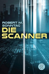 Robert M  Sonntag   Die Scanner jpg