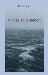 M  Trewen   Nichts ist vergeben jpg