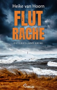 Heike van Hoorn   Flutrache   Kommissar Möllenkamp 4 jpg