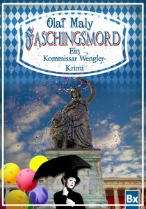 Olaf Maly   Faschingsmord   Eine Kommissar Wengler Geschichte jpg