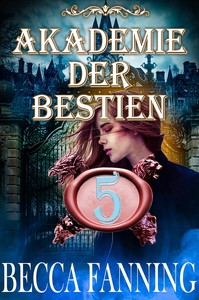 Becca Fanning   Akademie der Bestien 5 jpg