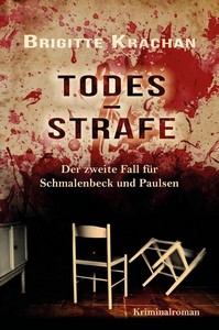 Brigitte Krächan   Todesstrafe   Der zweite Fall für Schmalenbeck und Paulsen jpg
