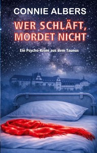 Connie Albers   Wer schläft  mordet nicht   Ein Psychokrimi aus dem Taunus jpg