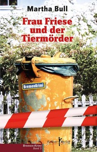 Martha Bull   Frau Friese und der Tiermörder jpg