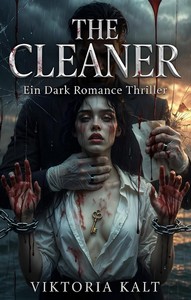 Viktoria Kalt   The Cleaner   Ein Dark Mafia Romance Thriller jpg