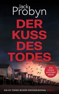 Jack Probyn   Der Kuss des Todes   DS Tomek Bowen 4 jpg