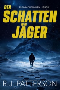 R J  Patterson   Der Schattenjäger   Phönix Chroniken 1 jpg