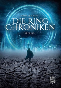 Erin Lenaris   Die Ring Chroniken 2   Befreit jpg