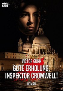 Victor Gunn   Gute Erholung  Inspektor Cromwell  jpg