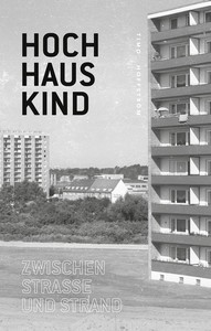 Timo Hoffström   Hochhauskind   Zwischen Strasse und Strand jpg