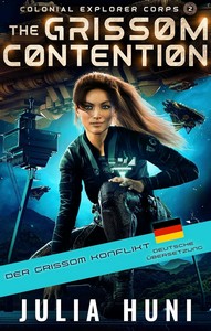 Julia Huni   Der Grissom Konflikt   Koloniales Entdeckerkorps 2 jpg