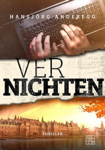 Hansjörg Anderegg   Vernichten   BKA Kommissarin Chris 7 jpg