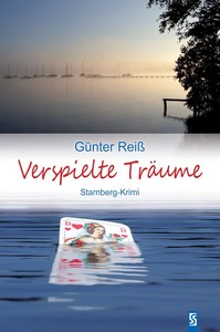 Günter Reiß   Verspielte Träume  Starnberger See Krimis 1 jpg