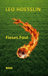 Leo Hoesslin   Fieses Foul jpg
