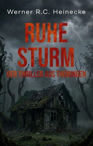 Werner R C  Heinecke   Ruhesturm   Der Thriller aus Thüringen 2 jpg
