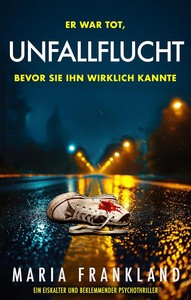 Maria Frankland   Unfallflucht jpg