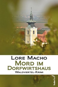 Lore Macho   Mord im Dorfwirtshaus   Sandra Weber ermittelt in Klein Schiessling 7 jpg