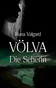 Runa Valgard   Völva   Die Seherin   Völuspa 1 jpg