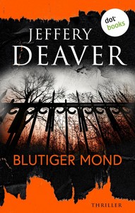 Jeffery Deaver   Blutiger Mond jpg