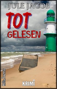 Jule Jacob   Totgelesen   Mabel Schmidt   Ostseekrimi 7 jpg