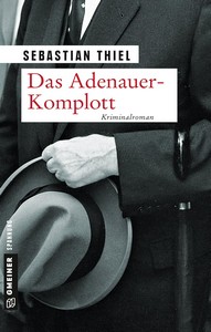 Sebastian Thiel   Das Adenauer Komplott jpg