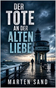 Marten Sand   Der Tote an der Alten Liebe jpg