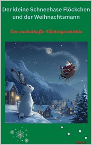 Mario R    Der kleine Schneehase Flöckchen und der Weihnachtsmann jpg