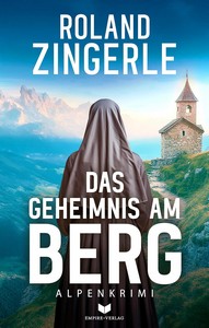 Roland Zingerle   Das Geheimnis am Berg   Mörderische Alpen 5 jpg