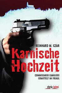 Reinhard M  Czar   Karnische Hochzeit   Commissario Camilieri ermittelt im Friaul jpg