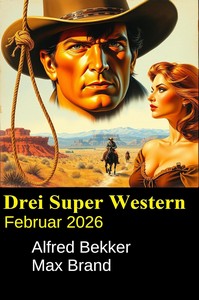 Drei Super Western Februar 2026 jpg