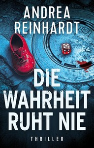 Andrea Reinhardt   Die Wahrheit ruht nie jpg