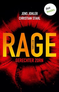 Jens Johler  Christian Stahl   RAGE   Gerechter Zorn jpg