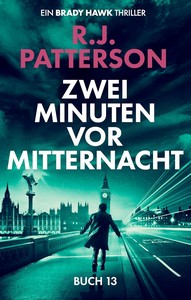 R J  Patterson   Zwei Minuten vor Mitternacht   Brady Hawk 13 jpg