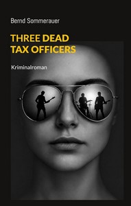 Bernd Sommerauer   Three Dead Tax Officers jpg