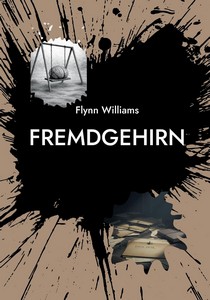 Flynn Williams   Fremdgehirn jpg
