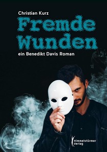 Christian Kurz   Fremde Wunden   Ein Benedikt Davis Roman jpg