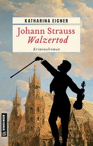 Katharina Eigner   Johann Strauss   Walzertod jpg