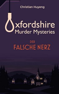 Christian Huyeng   Der falsche Nerz   Oxfordshire Murder Mysteries 1 jpg